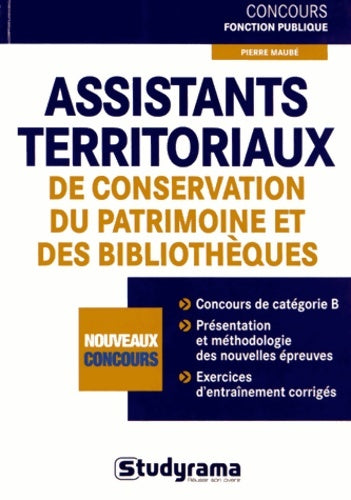 Livrenpoche : Assistants territoriaux de conservation du patrimoine et des bibliothèques - Pierre Maubé - Livre