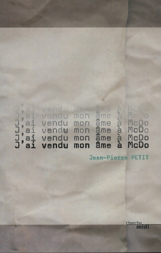 Livrenpoche : J'ai vendu mon âme à mcdo - Jean-Pierre Petit - Livre