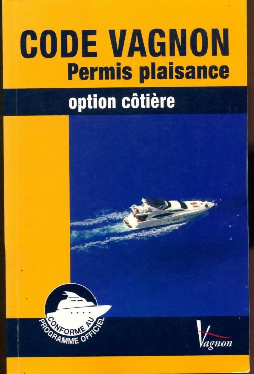 Livrenpoche : Code vagnon permis plaisance option cotière - André Néméta - Livre