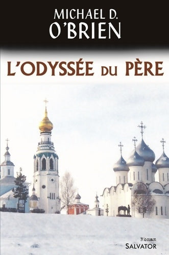 Livrenpoche : L'odyssée du père - Michael O'Brien - Livre