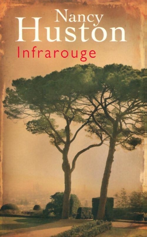 Livrenpoche : Infrarouge - Nancy Huston - Livre