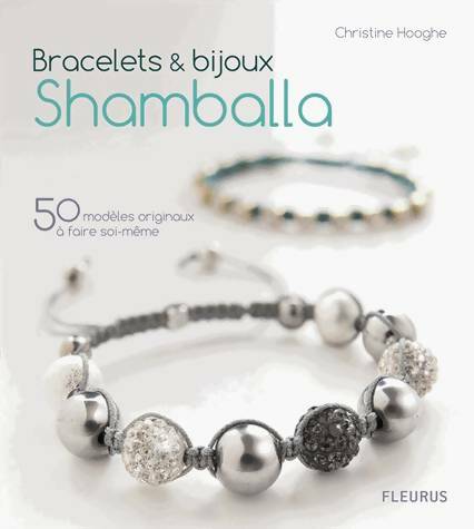 Livrenpoche : Bracelets & bijoux shamballa : 50 modèles originaux à faire soi-même - Christine Hooghe - Livre