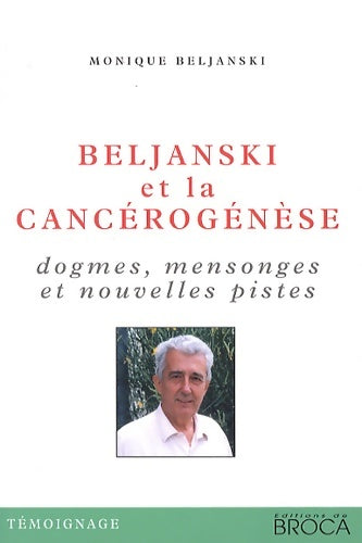 Livrenpoche : Beljanski et la cancerogenese - Monique Beljanski - Livre