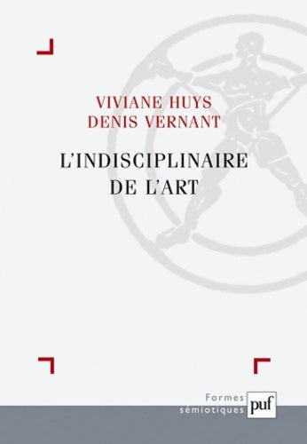 Livrenpoche : L'indisciplinaire de l'art - Denis Vernant - Livre