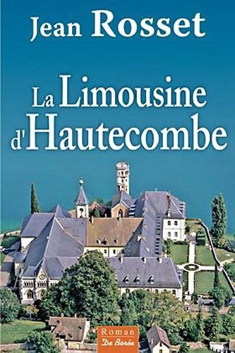 Livrenpoche : Limousine d hautecombe (la) - Jean Rosset - Livre