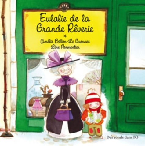 Livrenpoche : Eulalie de la grande rêverie - Billon+parmentier - Livre