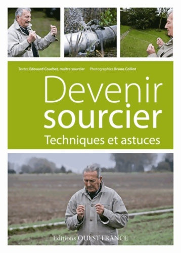 Livrenpoche : Devenir sourcier. Techniques et astuces - Edouard Courbet - Livre