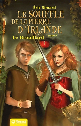 Livrenpoche : Le brouillard de la pierre d'irlande - 5. Le brouillard - Eric Simard - Livre
