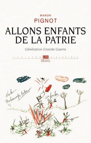 Livrenpoche : Allons enfants de la patrie : Génération grande guerre - Manon Pignot - Livre