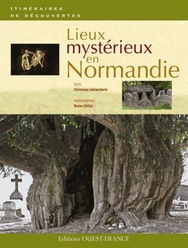 Livrenpoche : Lieux mystérieux en Normandie - Christiane Lablancherie - Livre