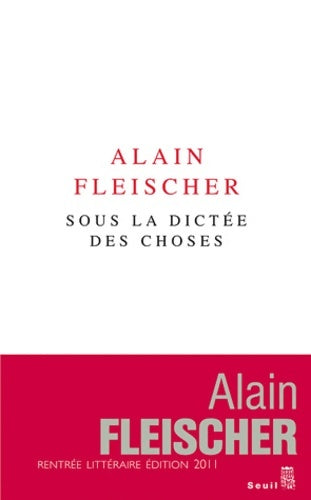 Livrenpoche : Sous la dictée des choses - Alain Fleischer - Livre