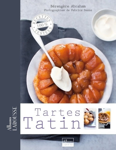 Livrenpoche : Tartes tatin - Bérengère Abraham - Livre