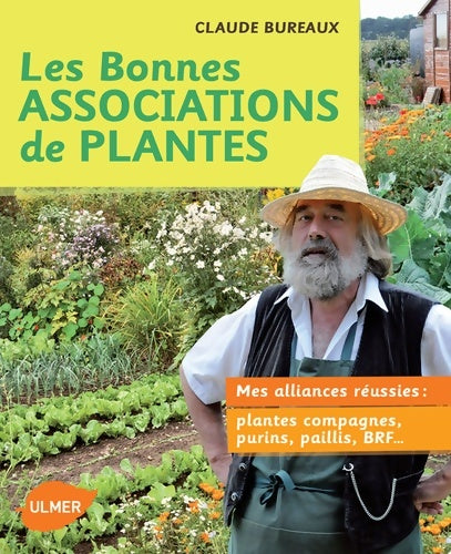 Livrenpoche : Bonnes associations de plantes. Mes alliances réussies - Claude Bureaux - Livre