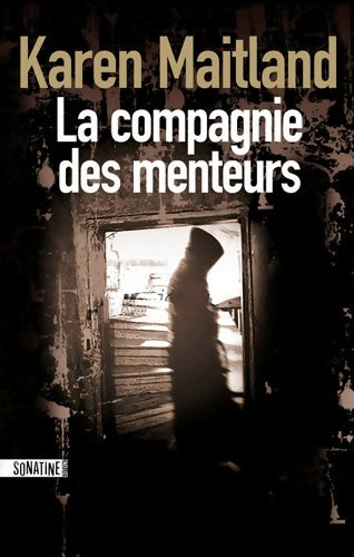 Livrenpoche : La compagnie des menteurs - Karen Maitland - Livre