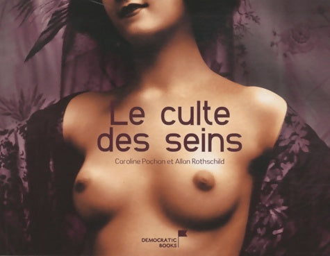 Le culte des seins - Caroline Pochon - Livre