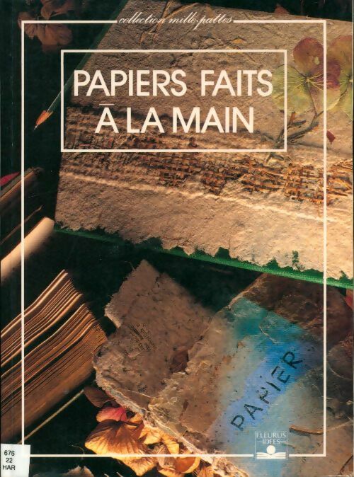 Livrenpoche : Papiers faits à la main - Collectif - Livre