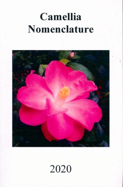 Livrenpoche : Camellia nomenclature 2020 - Collectif - Livre