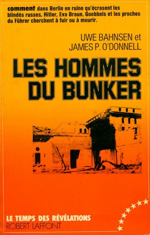 Les hommes du bunker - Uwe Bahnsen -  Le temps des révélations - Livre