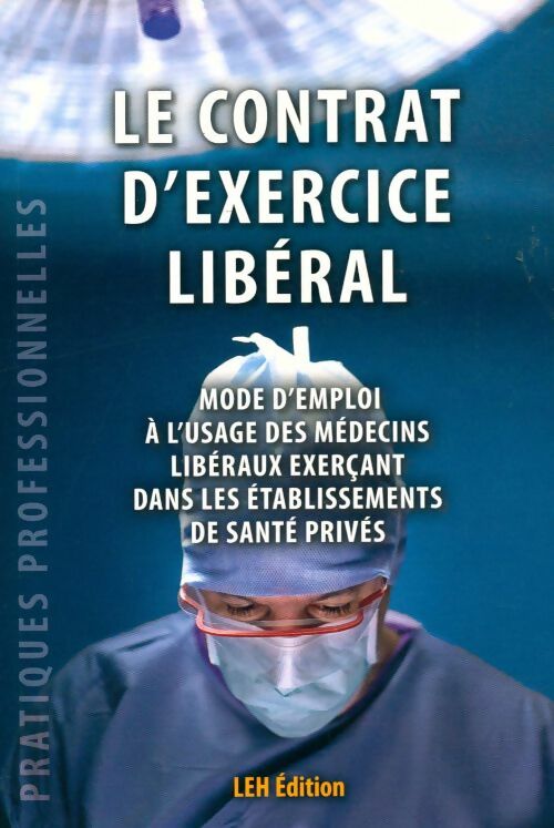 Livrenpoche : Le contrat d'exercice libéral - Collectif - Livre
