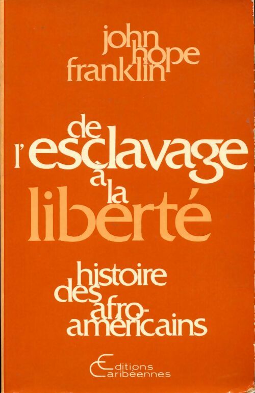Livrenpoche : De l'esclavage à la liberté - John Hope Franklin - Livre