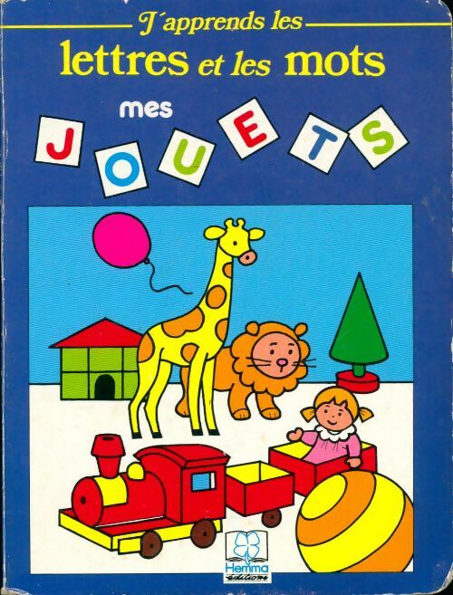 Livrenpoche : J'apprends les lettres et les mots : Mes jouets - J. Geron - Livre