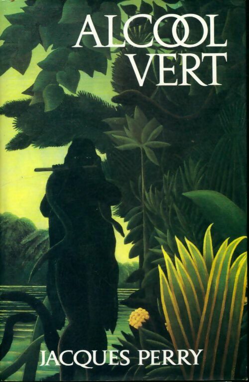 Livrenpoche : Alcool vert - Jacques Perry - Livre