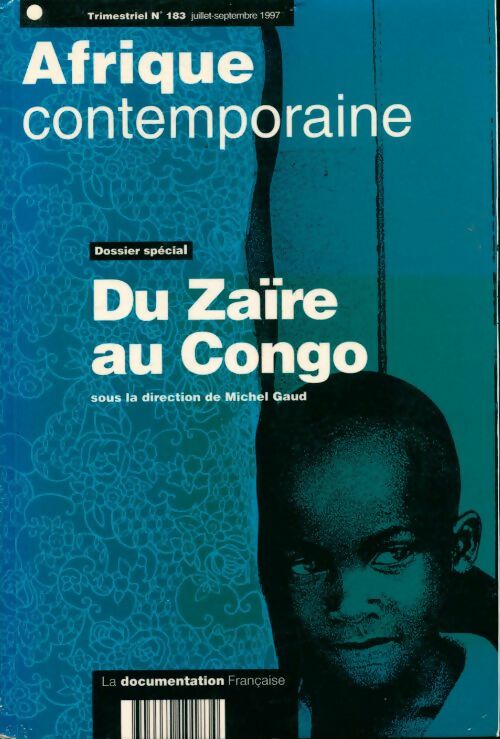 Livrenpoche : Afrique contemporaine n°183 : Du Zaïre au Congo - Collectif - Livre