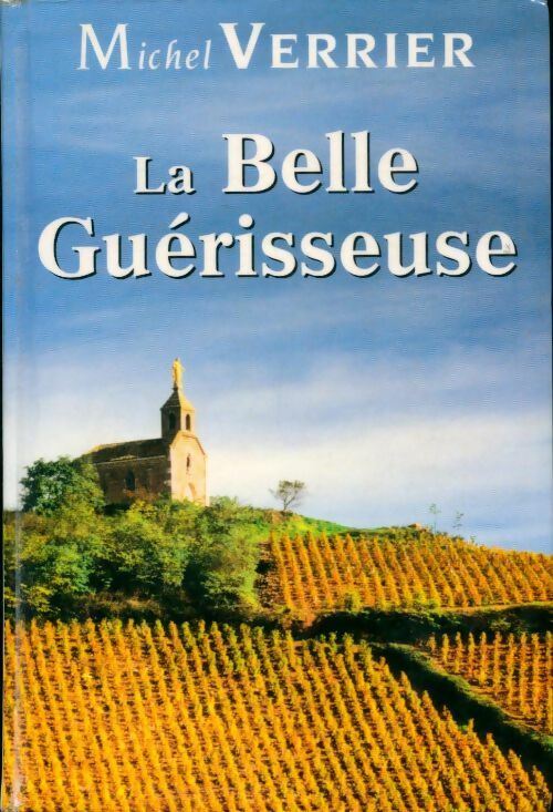 Livrenpoche : La belle guérisseuse - Michel Verrier - Livre
