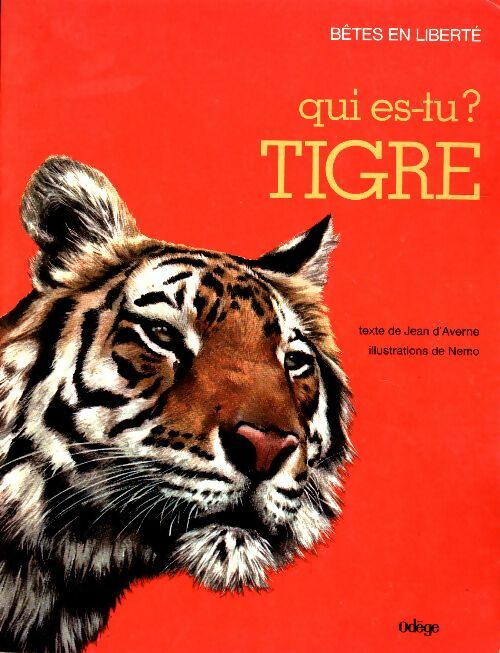 Livrenpoche : Qui es-tu ? Tigre - Jean D'Averne - Livre