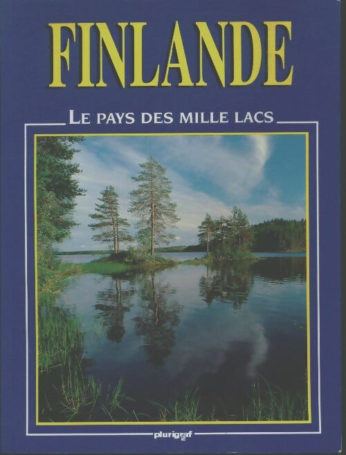 Livrenpoche : Finlande 2000. Le pays des mille lacs - Collectif - Livre