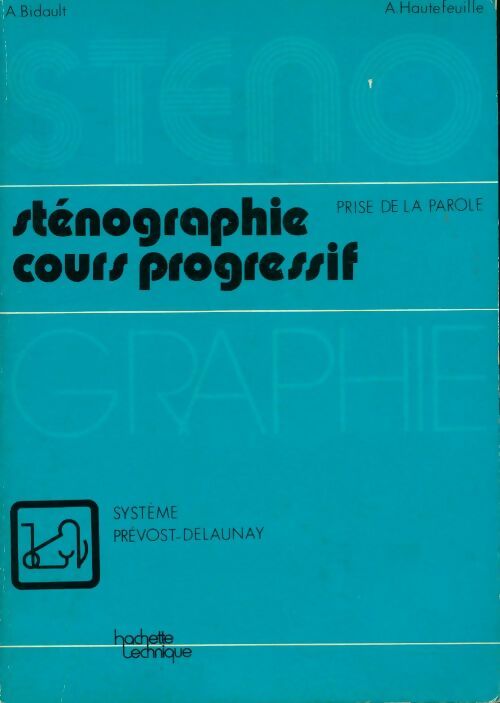 Livrenpoche : Sténographie cours progressif  - Annie Bidault - Livre