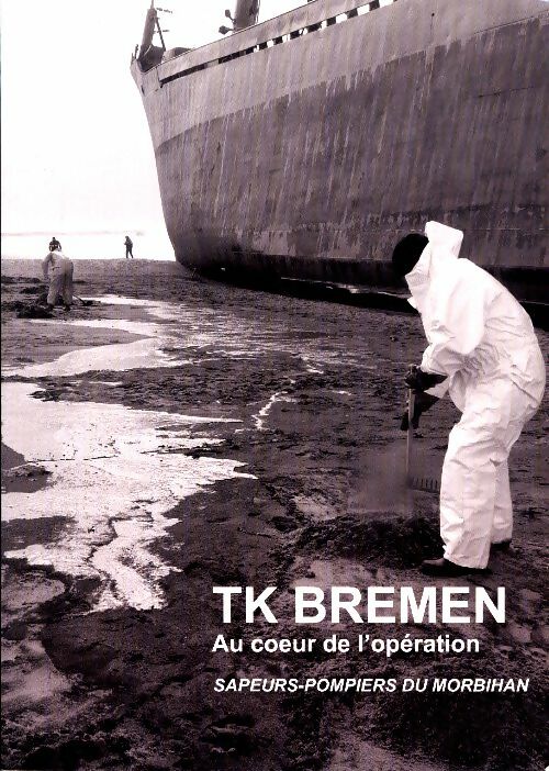 Livrenpoche : TK Bremen. Sapeurs-pompiers du Morbihan - Collectif - Livre