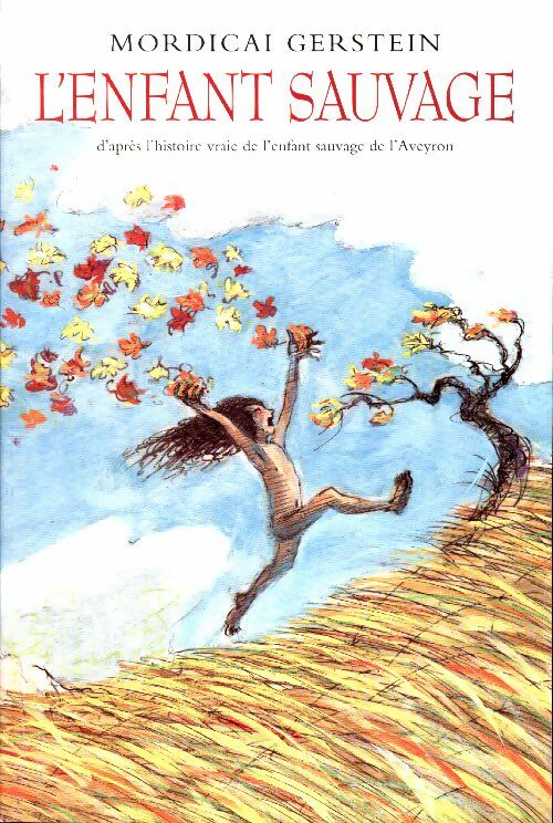 Livrenpoche : L'enfant sauvage - Mordicai Gerstein - Livre