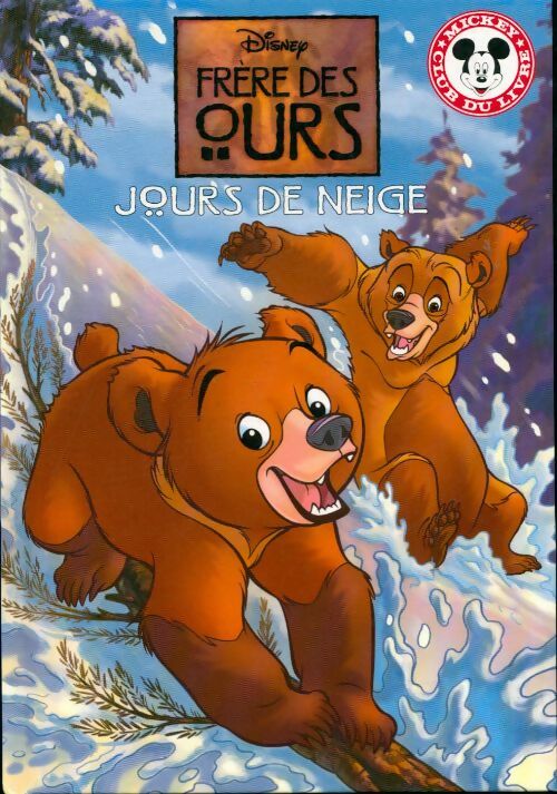 Livrenpoche : Frère des ours : Jours de neige - Walt Disney - Livre