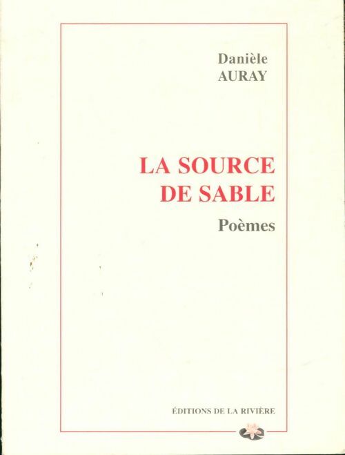 Livrenpoche : La source de sable - Danièle Auray - Livre