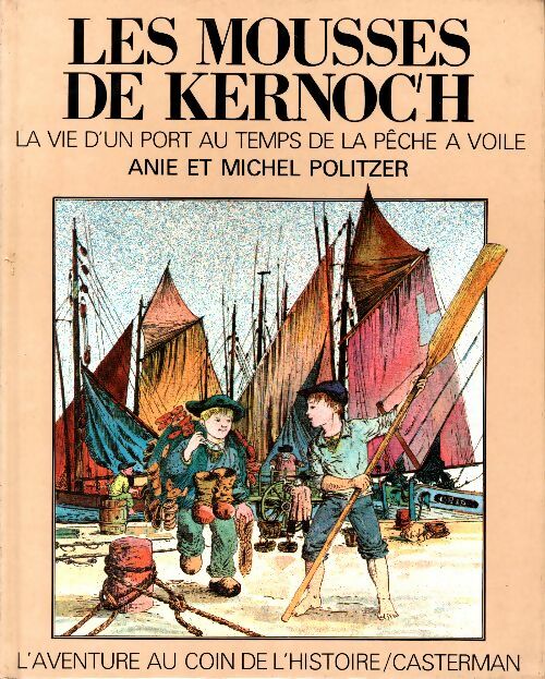 Livrenpoche : Les mousses de Kernoch - Anie Politzer - Livre