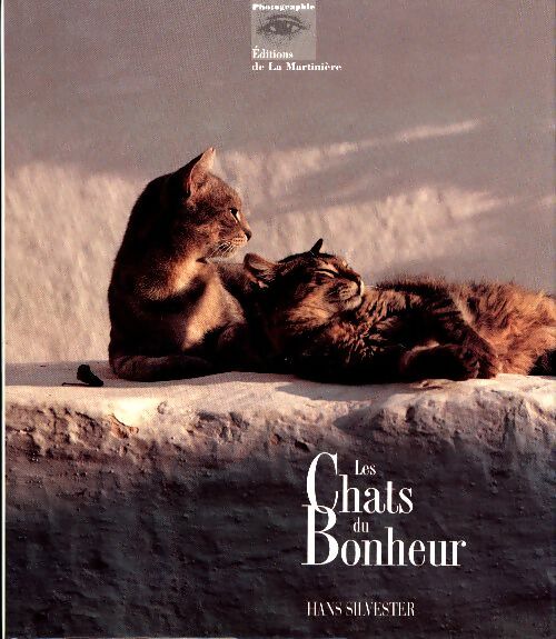 Livrenpoche : Les chats du bonheur - Hans Silvester - Livre