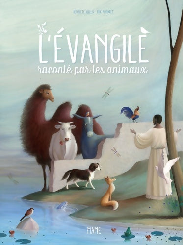 Livrenpoche : L'évangile raconté par les animaux - Bénédicte Delelis - Livre