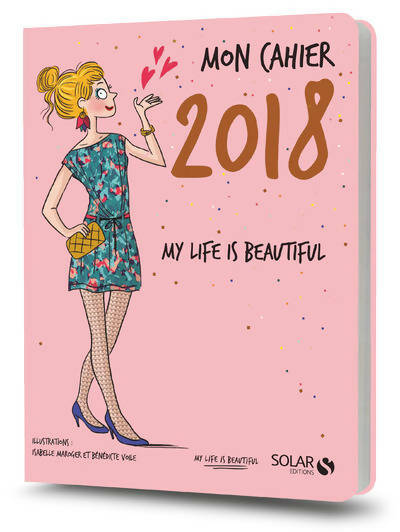 Livrenpoche : Mon cahier 2018 my life is beautiful - Collectif - Livre
