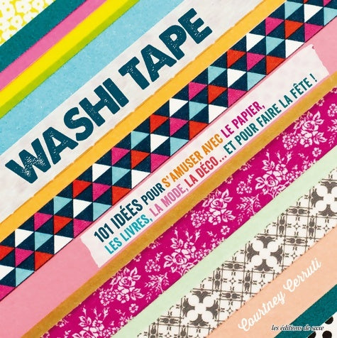 Livrenpoche : Washi tape - Courtne Cerruti - Livre