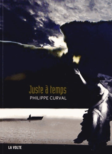 Livrenpoche : Juste à temps - Philippe Curval - Livre