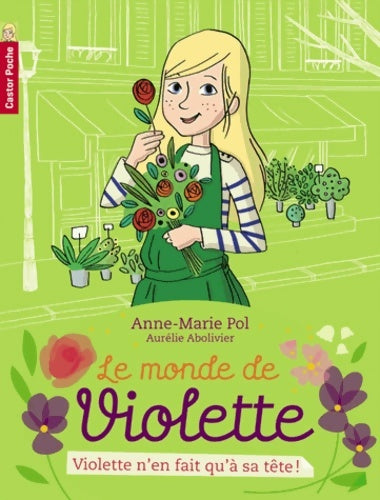 Livrenpoche : Violette n'en fait qu'à sa tête! - Anne-Marie Pol - Livre