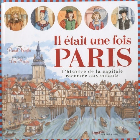 Livrenpoche : Il était une fois Paris - Pascal Varejka - Livre