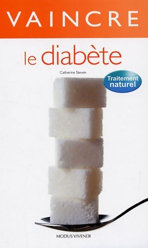 Livrenpoche : Vaincre le diabète - Catherine Steven - Livre