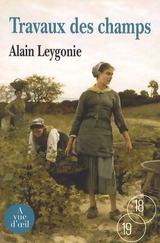 Livrenpoche : Travaux des champs - Alain Leygonie - Livre
