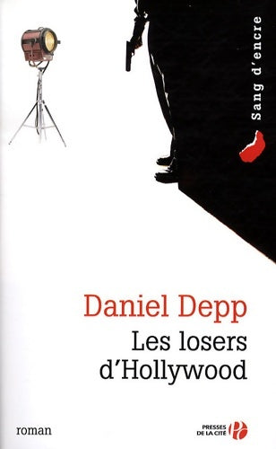 Livrenpoche : Les losers d'Hollywood - Daniel Depp - Livre