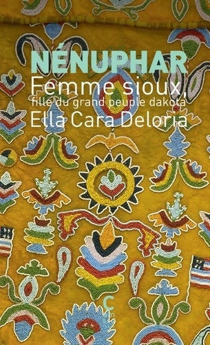 Livrenpoche : Nénuphar. Femme sioux fille du grand peuple dakota - Ella Cara Deloria - Livre