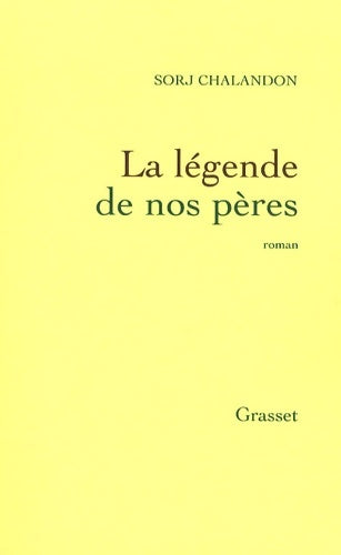 Livrenpoche : La légende de nos pères - Sorj Chalandon - Livre