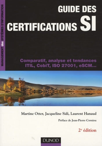 Livrenpoche : Guide des certifications si - 2ème édition - comparatif analyse et tendances : Comparatif analyse et tendances - Martine Otter - Livre