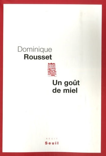 Livrenpoche : Un goût de miel - Dominique Rousset - Livre
